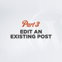 WordPress 101 Video Training Part 3: Edit Existing Post