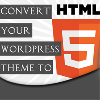 Convert Your WordPress Theme to HTML5