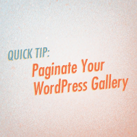 Quick Tip: Paginate Your WordPress Gallery