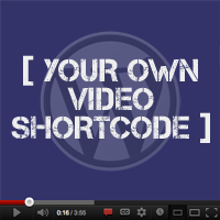 Quick Tip: Your Own Video Shortcode